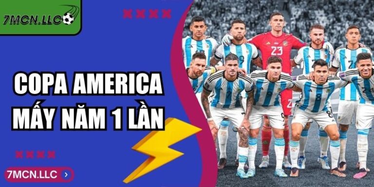 Copa America Mấy Năm 1 Lần Theo Chuẩn FiFa 7M Phân Tích